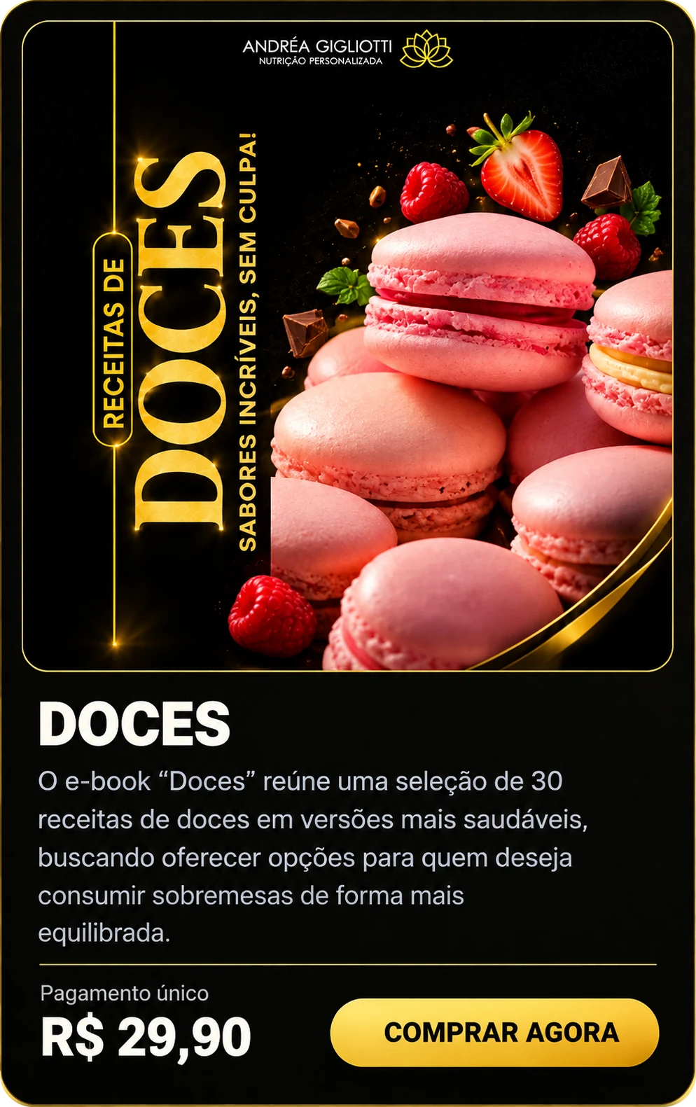 E-book Doces — Dra Andréa Gigliotti, pagamento único de R$ 29,90